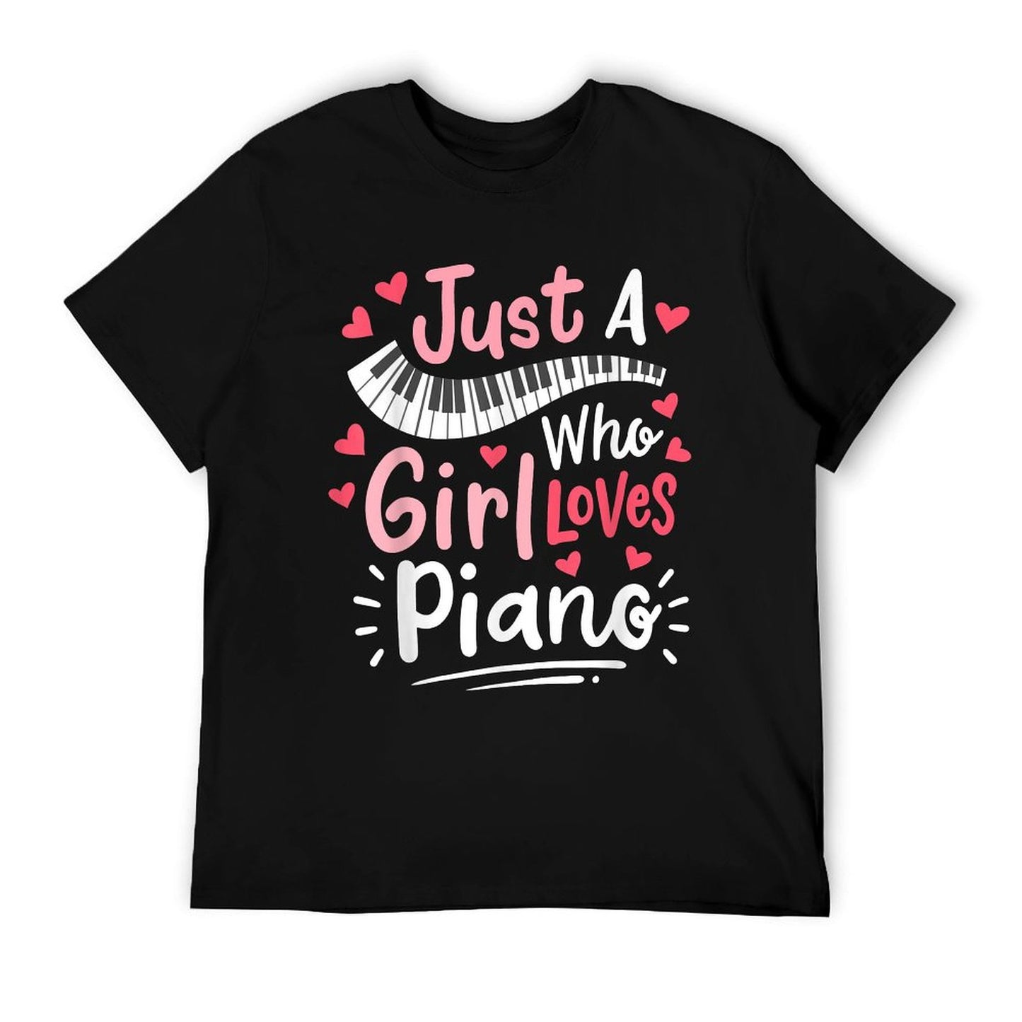 Piano Pianist Just A Girl Who Loves Piano T-Shirt