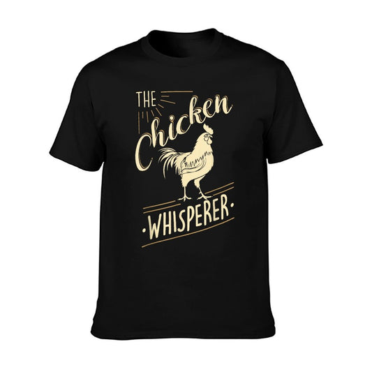 The Chicken Whisperer Funny Chicken Lover Farming T-Shirt