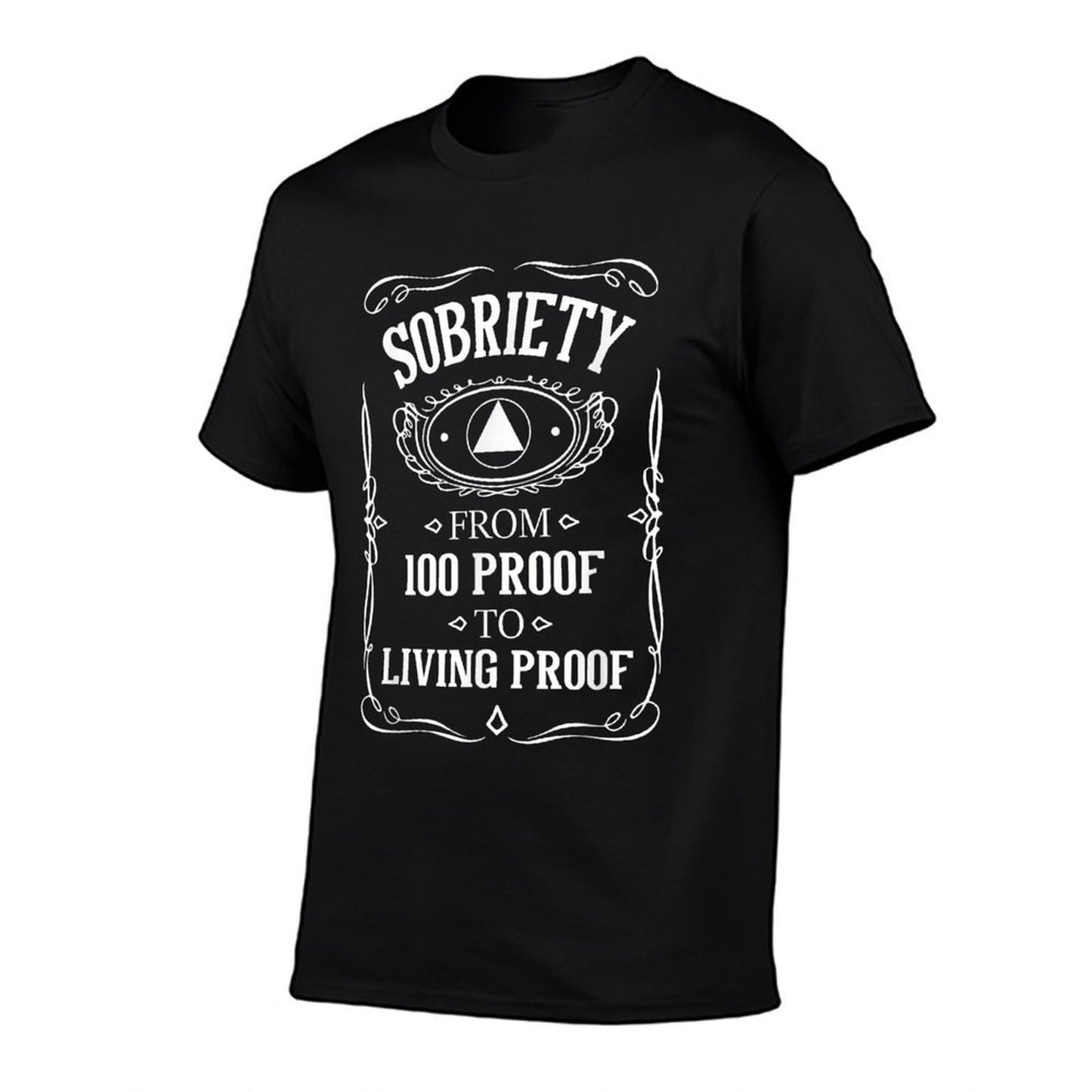 Living Proof - Sobriety Anniversary Sober AA NA Recovery T-Shirt