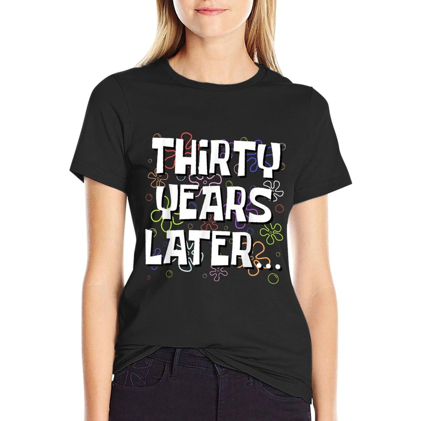 Thirty Years Later Funny Meme 30 Year Old 30th Birthday T-Shirt