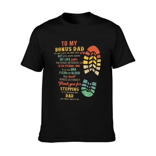 Bonus Dad Father&#39;s Day Gift From Stepdad For Daughter Son T-Shirt