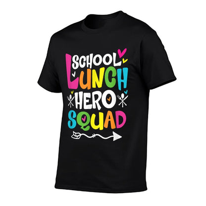 School Lunch Hero Squad of Cafeteria Lady Worker Funny Gifts T-Shirt
