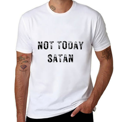 Not Today Satan Funny Graphic  High-quality Stitching T-Shirt
