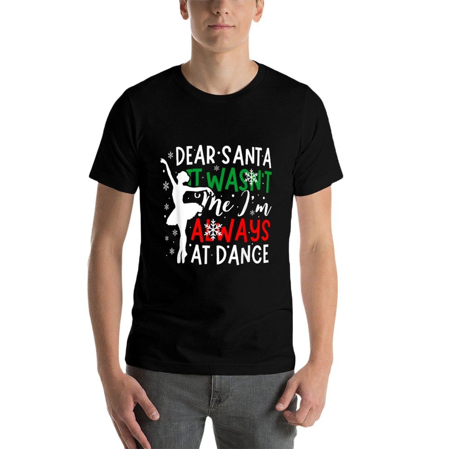Christmas Dear Santa It Wasnt Me Im Always At Dance Ballet  Rolled Sleeves T-Shirt