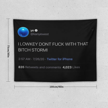 I Low Key Don’t F with That B Stormi Tweet Tapestry