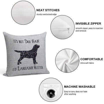 It's Not Dog Hair , Its Labrador Glitter Soft Reinforced Edging Throw Pillow