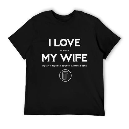 Funny TCG Trading Card Game - I Love My Wife T-Shirt