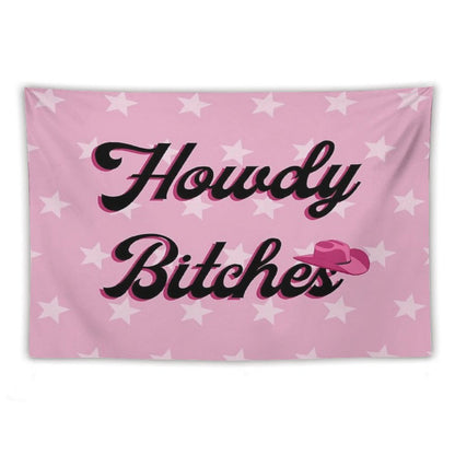 Howdy Bitches Tapestry