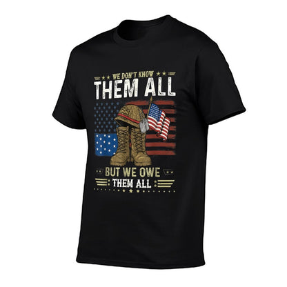 We Owe Them All Partiotic Veterans Day Memorial Day  Trendy Pattern T-Shirt