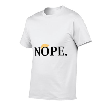 Womens Anti-Trump Nope  High-quality Stitching T-Shirt