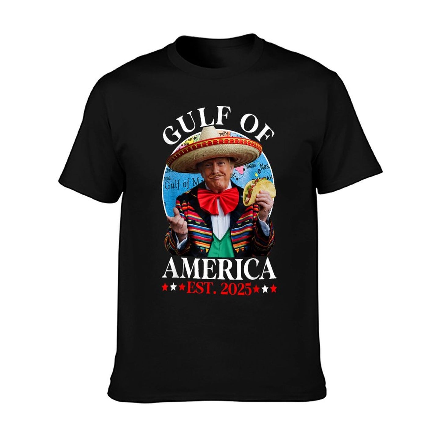 Funny Trump Sombrero Taco Gulf Of Us America Est. 2025 T-Shirt