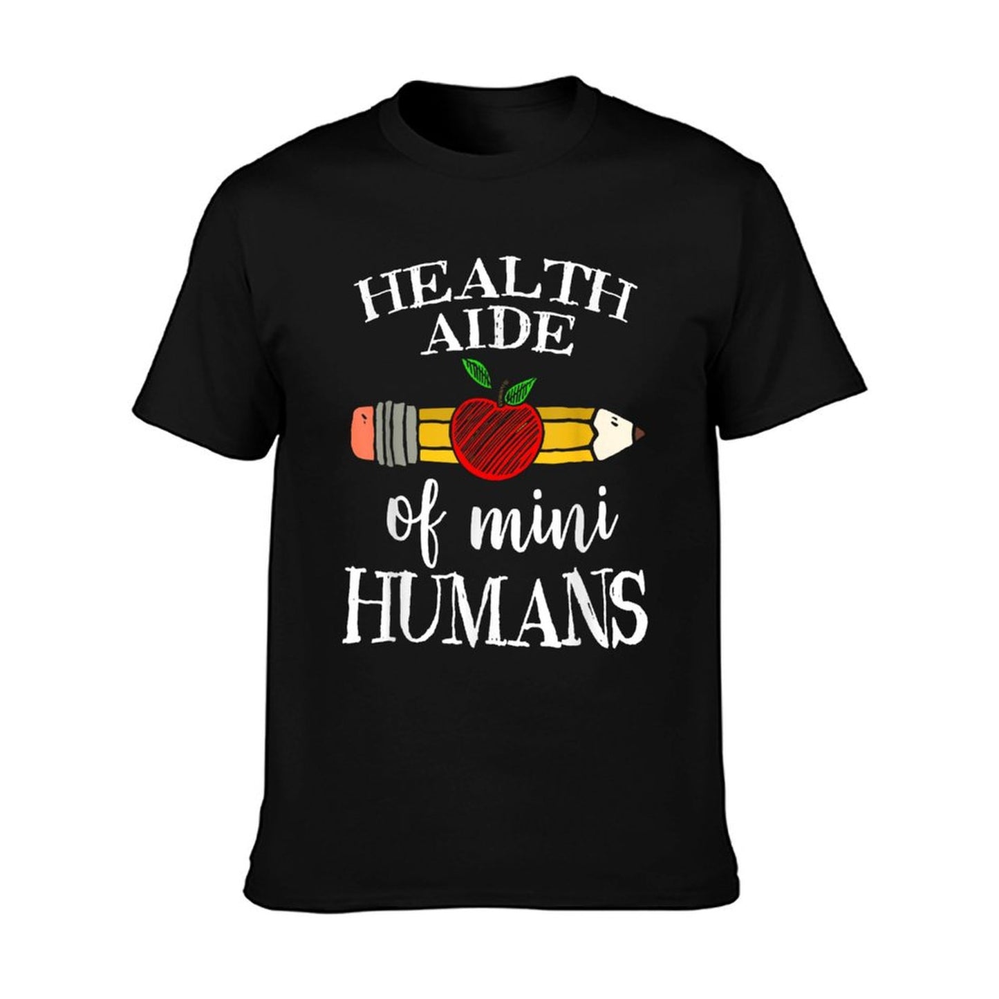 Health Aide of Mini Humans Team Gifts T-Shirt