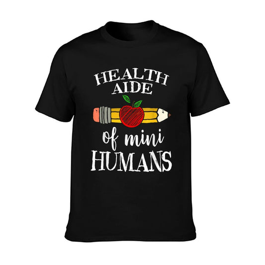 Health Aide of Mini Humans Team Gifts T-Shirt