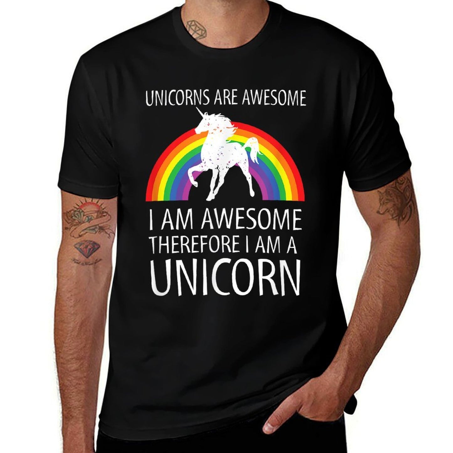 Unicorns Are Awesome Therefore I Am A Unicorn  Versatile T-Shirt
