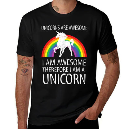 Unicorns Are Awesome Therefore I Am A Unicorn  Versatile T-Shirt