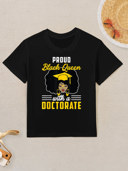 Proud Black Queen PhD Doctorate Degree Graduation Woman Girl Kids T-Shirt