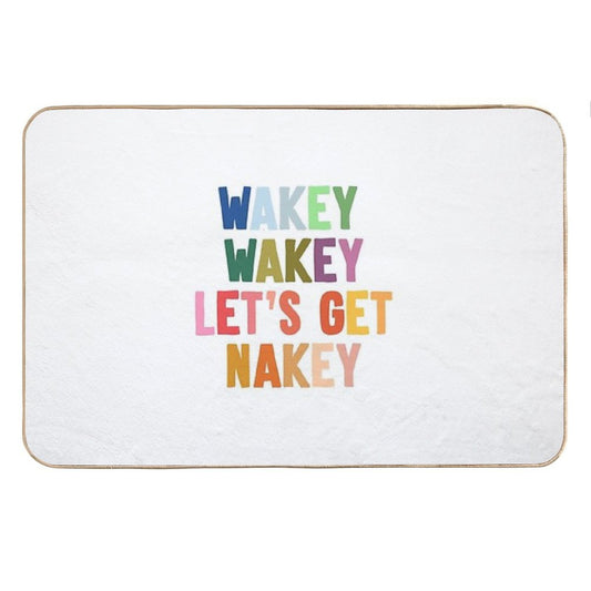 Wakey Wakey Let's Get Nakey Bath Mat