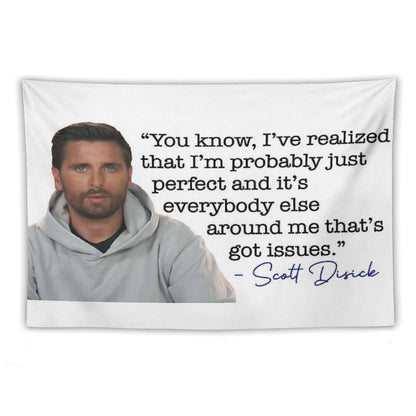 Scott Disick Quote Tapestry