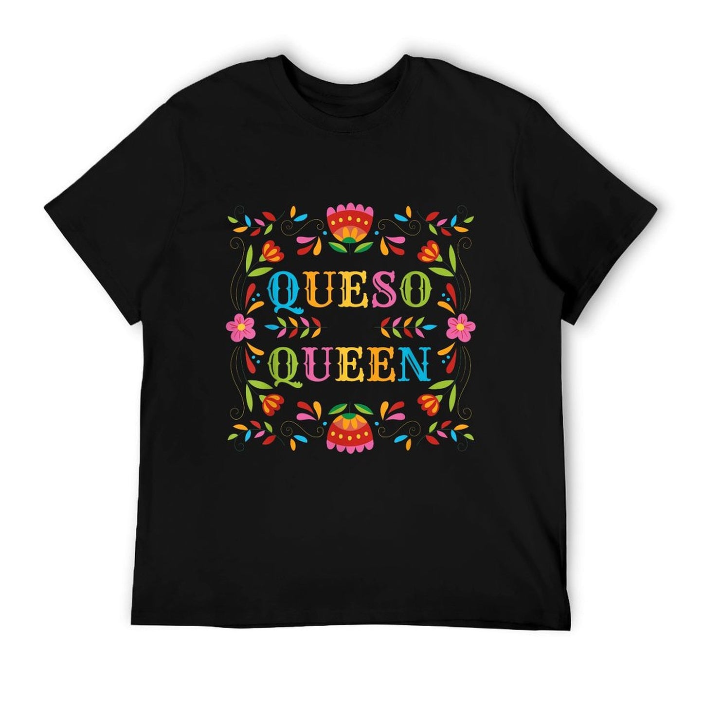 Queso Queen Floral Funny Cinco De Mayo Sarcastic Food Taco T-Shirt