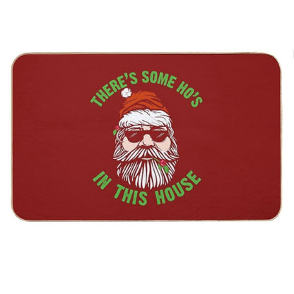 There's Some Ho's In This House Inappropriate Christmas Naughty Santa Funny Gifts Bath Mat