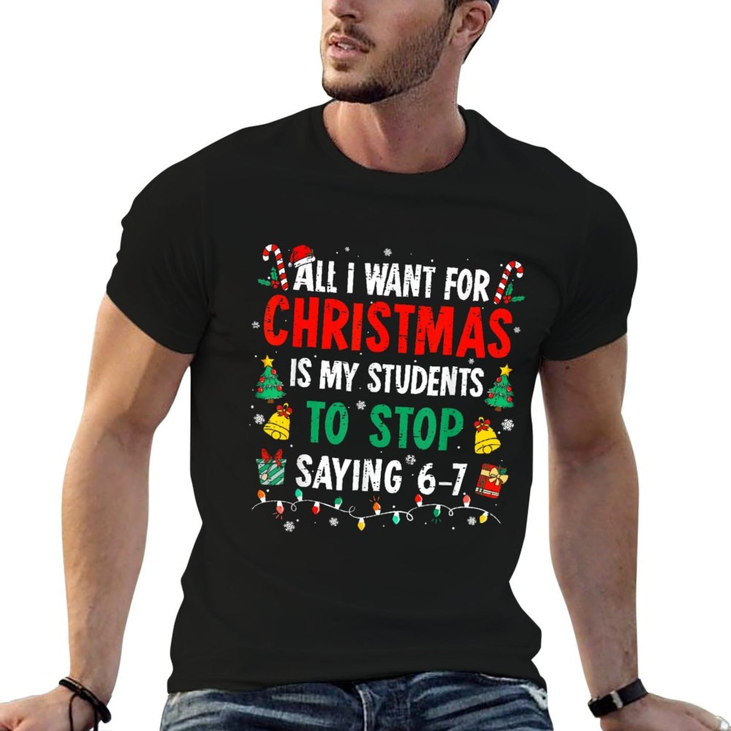 Students Saying 6-7 67 Six Seven Funny Teacher Christmas  Classic T-Shirt