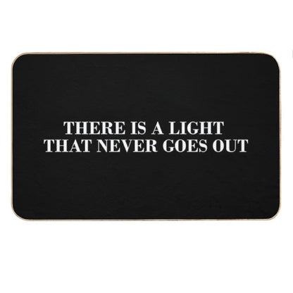 There Is A Light That Never Goes Out Bath Mat