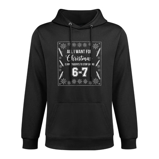 Funny Teacher Christmas Students Saying 6-7 67 Six Seven Easy Care Hoodie