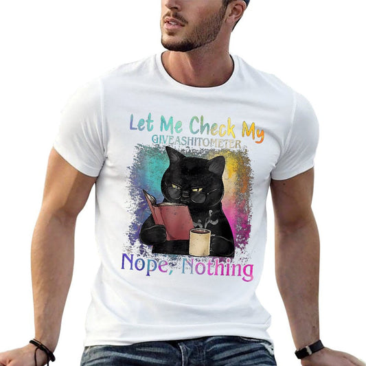 Black Cat Let Me Check My Give A Shitometer Nope Nothing  Slim-fit Cut T-Shirt