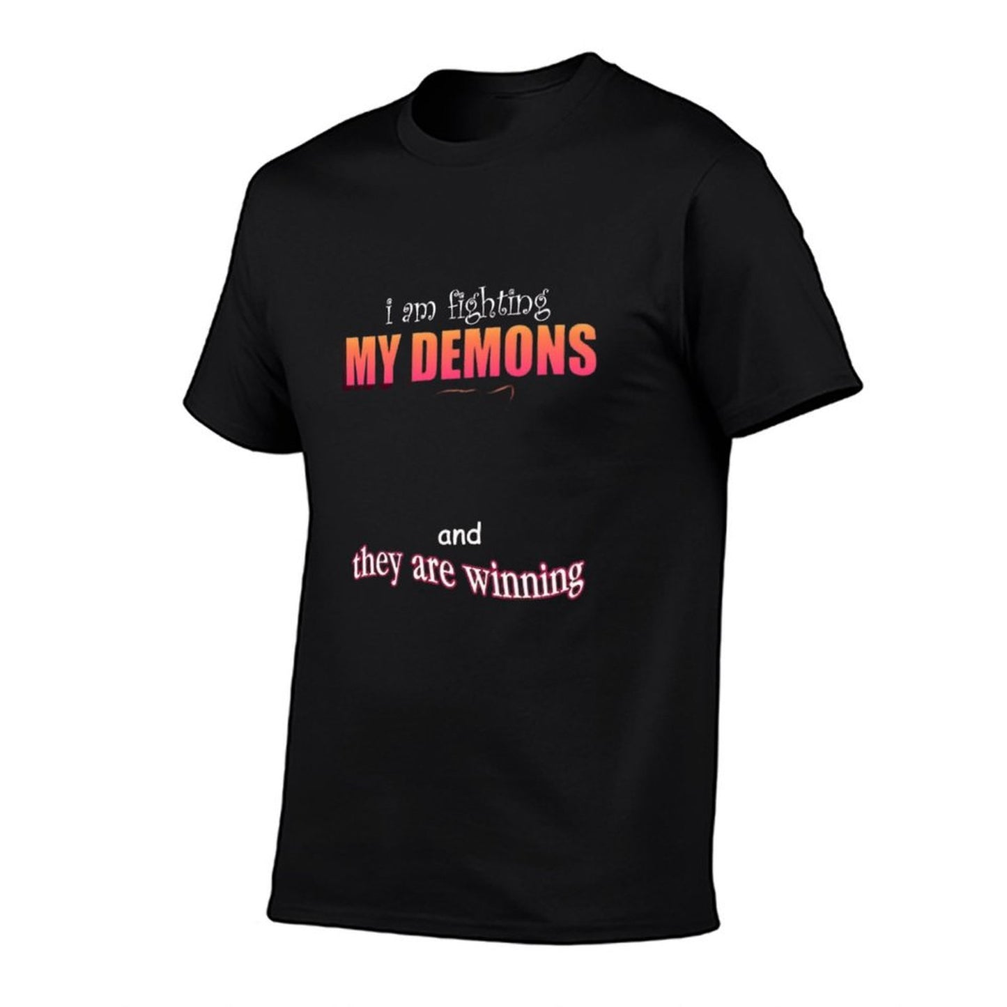 I'm Fighting My Demons And They Are Winning Word Art Meme  Oversized Silhouette T-Shirt