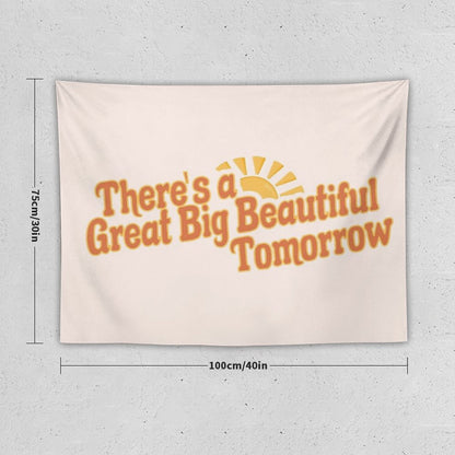 Great Big Beautiful Tomorrow 3 Tapestry