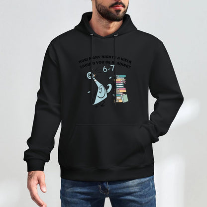 How Many Nights A Week Should You Be Reading 6-7 Classic All-Day Comfort Hoodie
