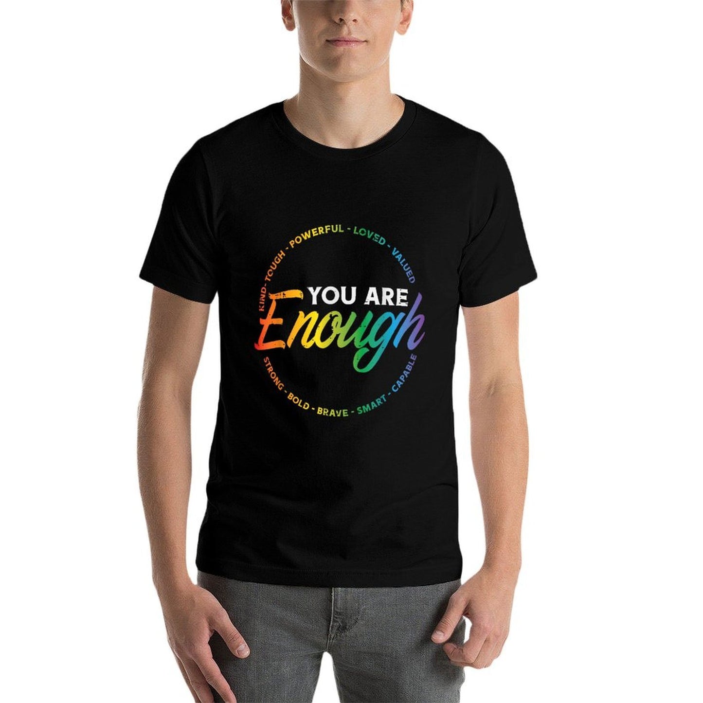 Gay You Are Enough Rainbow Pride Ally LGBTQ Men Women  Cotton T-Shirt