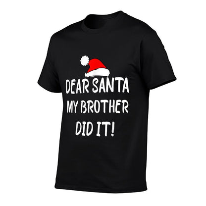 Dear Santa My Brother Did It, Funny Christmas Design Pajama  Tagless Design T-Shirt