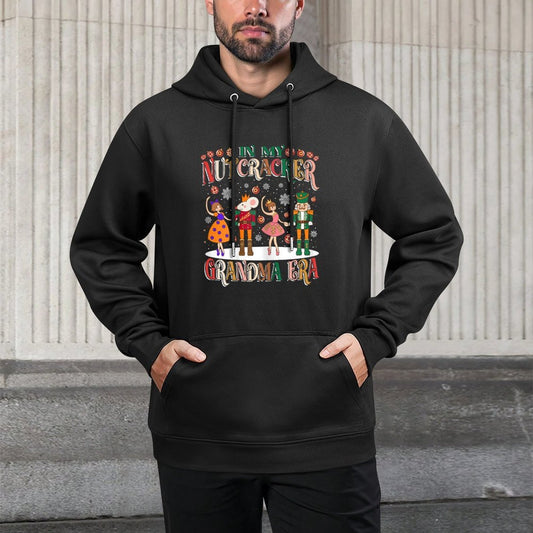 In My Nutcracker Grandma Era Ballet Nutcracker Christmas Shape Retention Hoodie