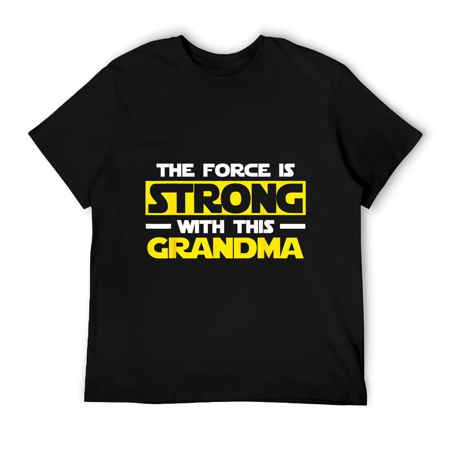The Force Is Strong With This My Grandma T-Shirt