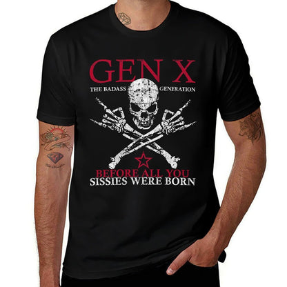 X Generation Before All You Sissie Were Born Skull Rock Hand  Classic T-Shirt