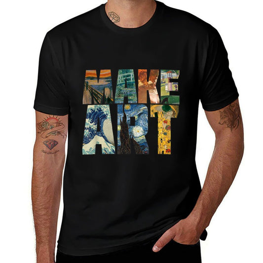 MAKE ART  Funny Artist Artistic Humor Painting Cool T-shirt  Durable T-Shirt