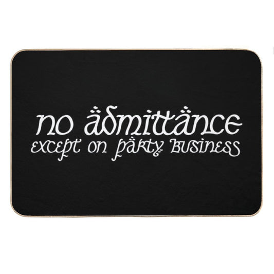 No Admittance Except on Party Business White Bath Mat