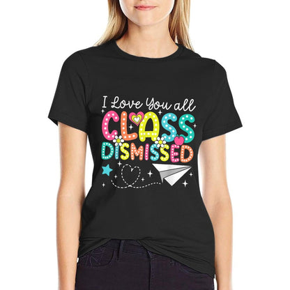 I Love You All Class Dismissed Teacher Last Day Of School  Heathered Texture T-Shirt