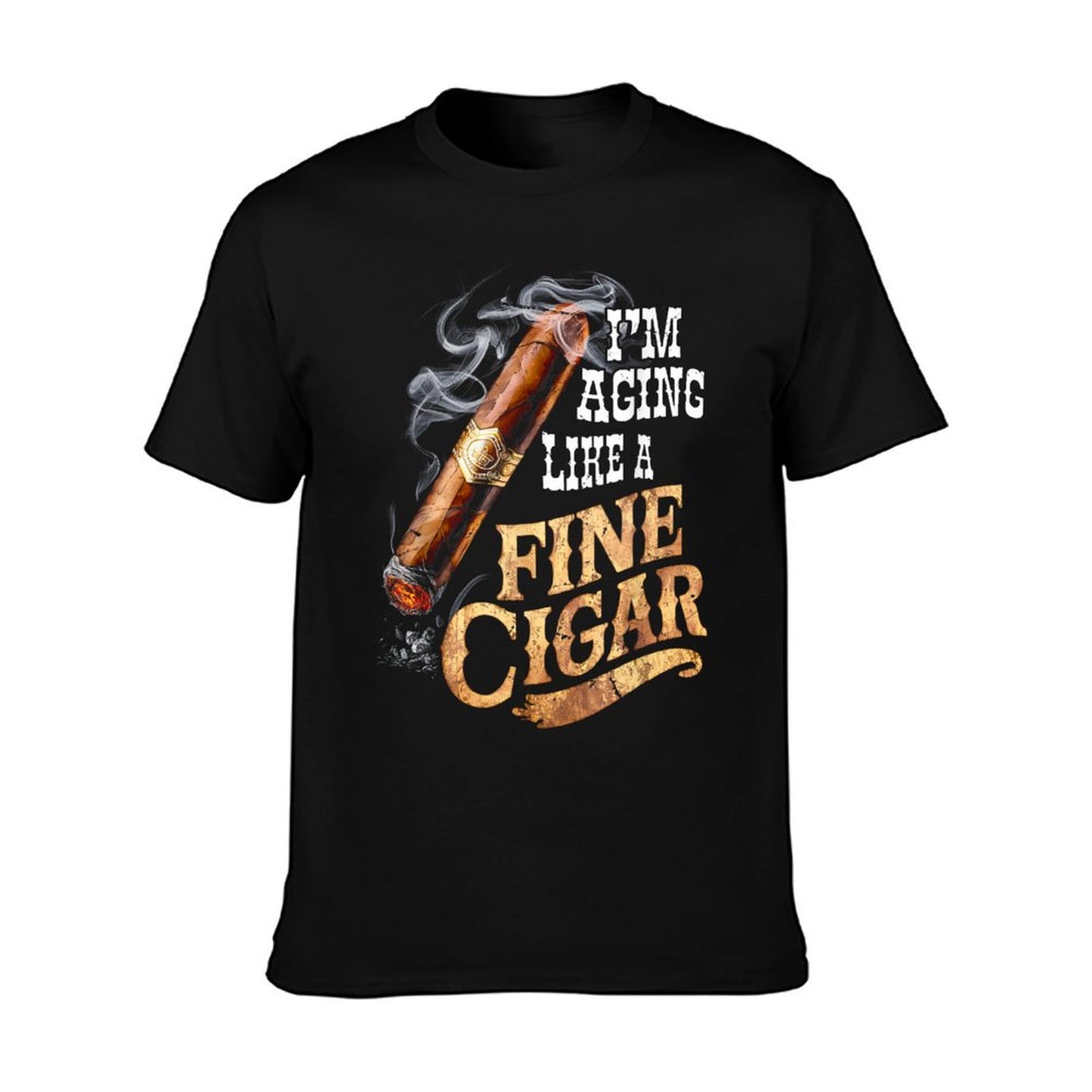 I&#39;m Aging Like A Fine Cigar Funny Fathers Day Dad Idea Adult T-Shirt