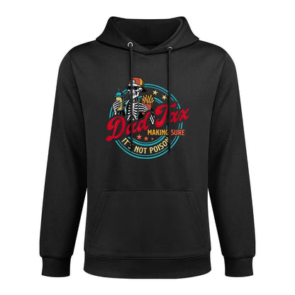 Dad Tax Making Sure It's Not Poison Fathers Day Humorous Moisture-Wicking Hoodie