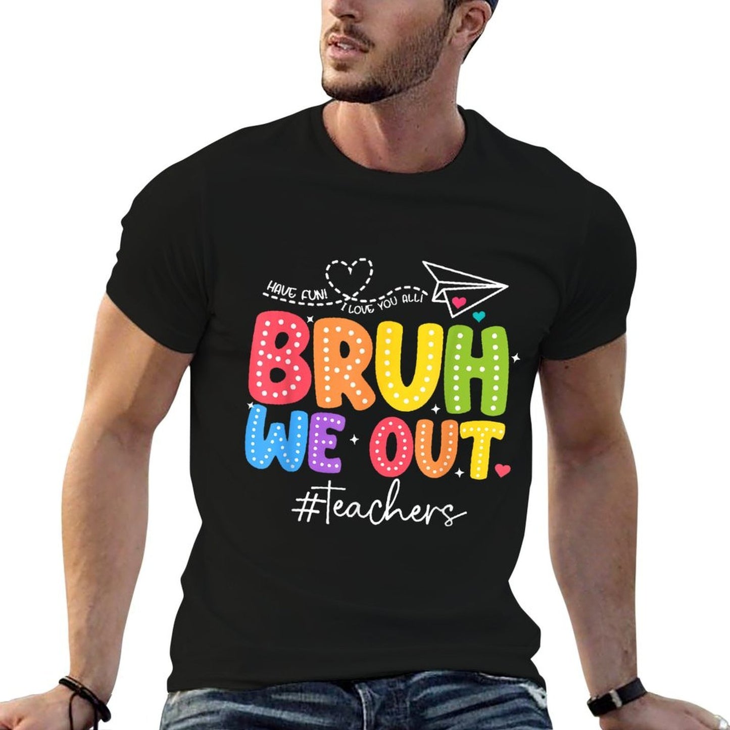 Bruh We Out Teachers Cute End Of School Year Groovy Summer  Easy-care T-Shirt
