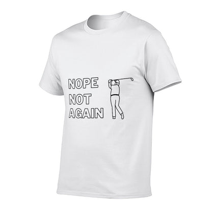 Nope Not Again Trump T-shirt  Graphic-printed T-Shirt