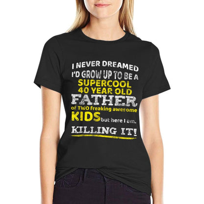 Funny 40th Birthday Gift for Father Dad from Kids Forty Year T-Shirt