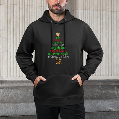UNTO YOU IS BORN A SAVIOR Christmas Christian Gift Sweatshirt All-Day Comfort Hoodie