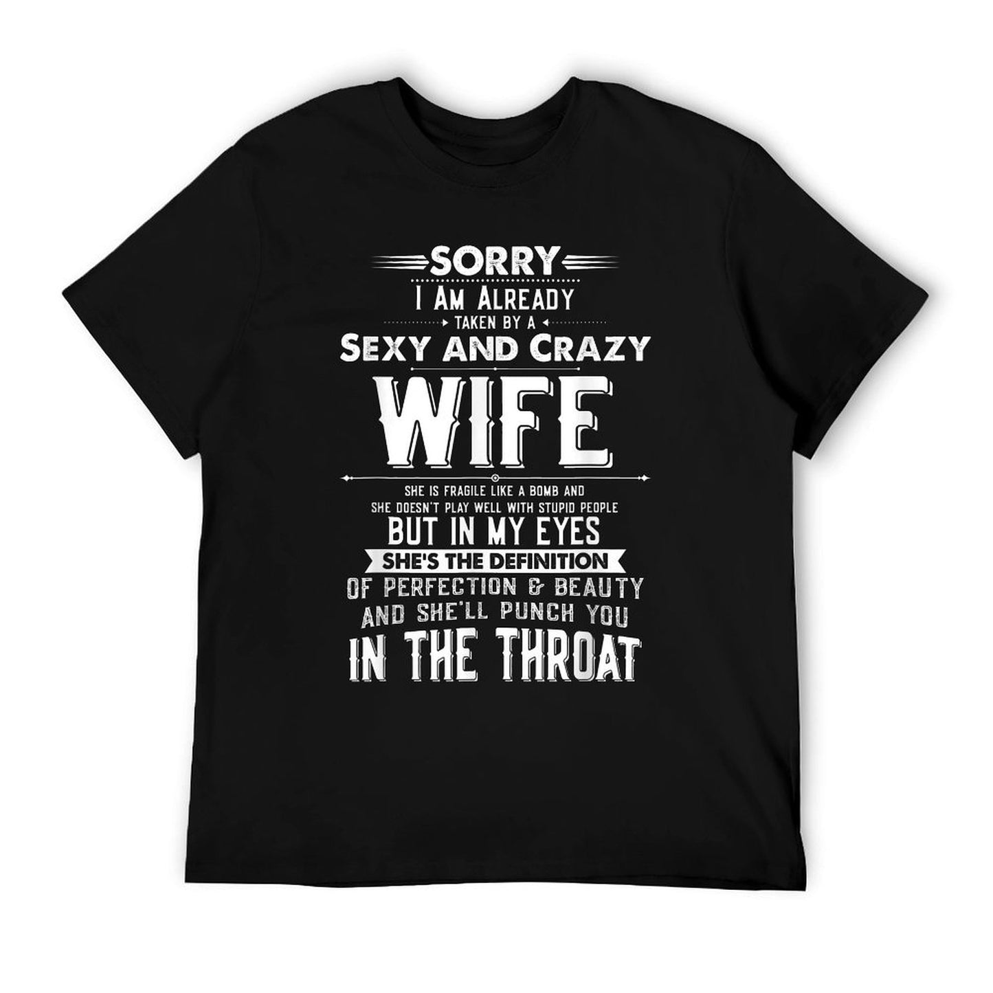 Taken by A Sexy And Crazy Wife Funny Husband T-Shirt