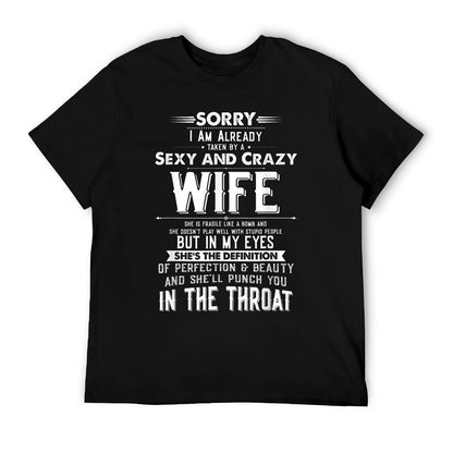 Taken by A Sexy And Crazy Wife Funny Husband T-Shirt