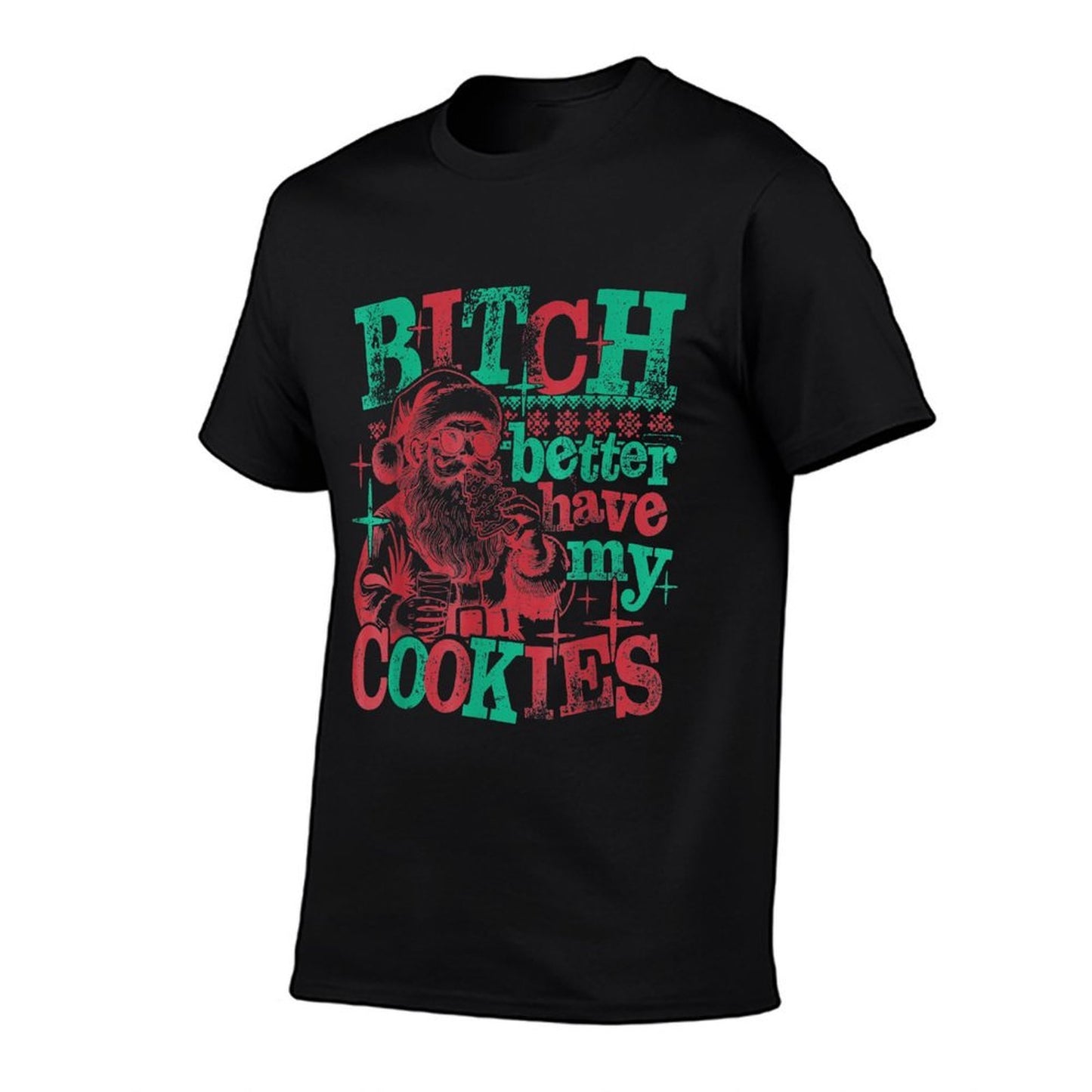 Bitch Better Have My Cookies Santa Claus Christmas  Heathered Texture T-Shirt