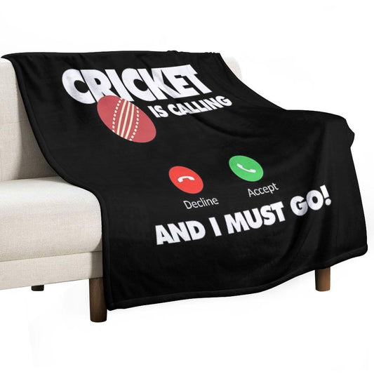 Cricket Is Calling And I Must Go, Funny Sport Player Throw Blanket