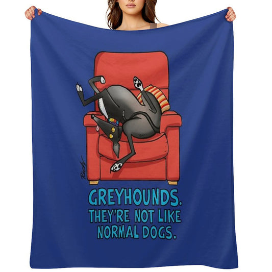They're Not Like Normal Dogs Throw Blanket